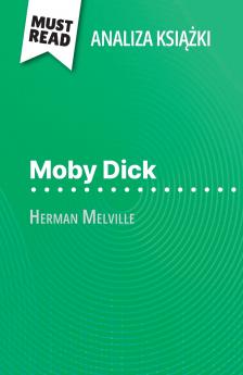 Moby Dick ksi??ka Herman Melville (Analiza ksi??ki)