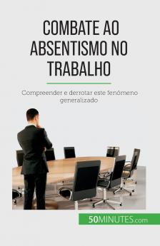 Combate ao absentismo no trabalho