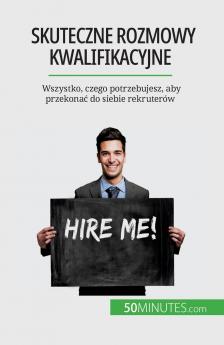 Skuteczne rozmowy kwalifikacyjne