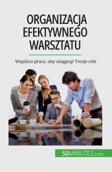 Organizacja efektywnego warsztatu