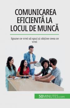 Comunicarea eficient�� la locul de munc��