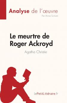 Le meurtre de Roger Ackroyd de Agatha Christie (Analyse de l'��uvre)