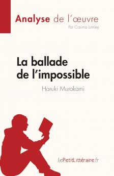 La ballade de l'impossible de Haruki Murakami (Analyse de l'��uvre)