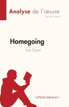 Homegoing de Yaa Gyasi (Analyse de l'��uvre)