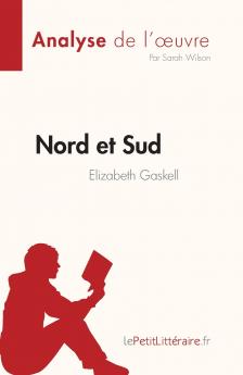 Nord et Sud de Elizabeth Gaskell (Analyse de l'��uvre)