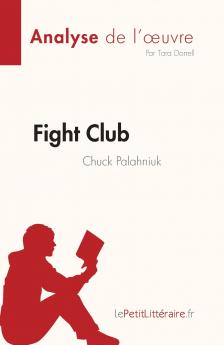 Fight Club de Chuck Palahniuk (Analyse de l'��uvre)