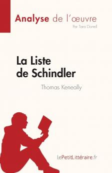 La Liste de Schindler de Thomas Keneally (Analyse de l'��uvre)