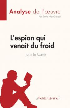 L'espion qui venait du froid de John le Carr�� (Analyse de l'��uvre)
