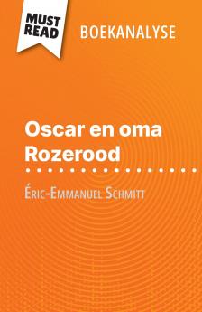 Oscar en oma Rozerood van Éric-Emmanuel Schmitt (Boekanalyse)