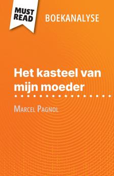 Het kasteel van mijn moeder van Marcel Pagnol (Boekanalyse)