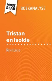 Tristan en Isolde van René Louis (Boekanalyse)
