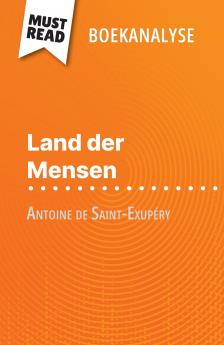Land der Mensen van Antoine de Saint-Exupéry (Boekanalyse)