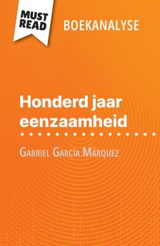Honderd jaar eenzaamheid van Gabriel García Márquez (Boekanalyse)