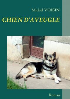 CHIEN D'AVEUGLE