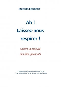 Ah ! Laissez-nous respirer !