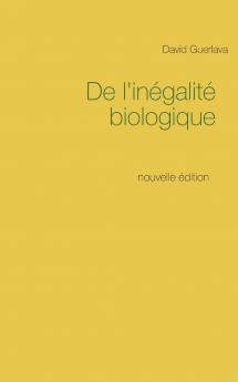 De l'in��galit�� biologique