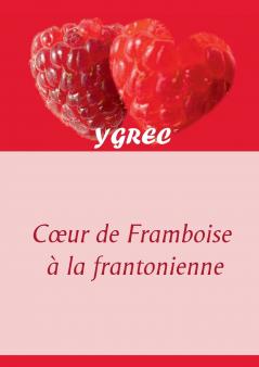 Coeur de Framboise à la frantonienne