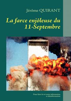La farce enjôleuse du 11-Septembre