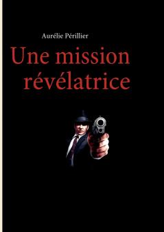 Une mission révélatrice