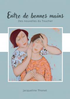 Entre de bonnes mains