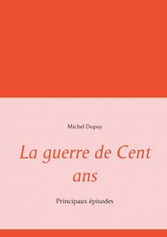 La guerre de Cent ans