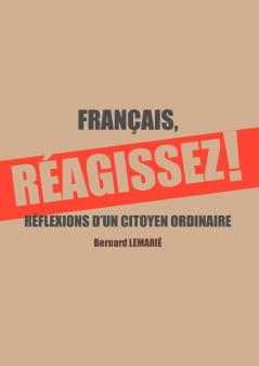 FRANÇAIS REAGISSEZ !