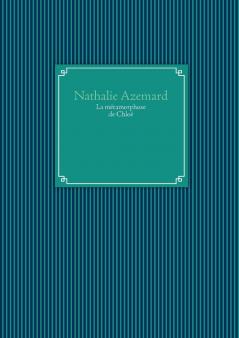 La métamorphose de Chloé