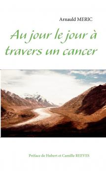 Au jour le jour à travers un cancer