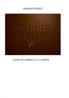 Entre les ombres et la lumière