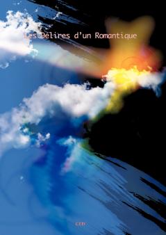 Les délires d'un Romantique.