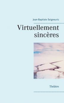 Virtuellement sincères