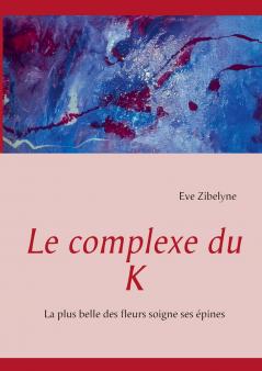 Le complexe du K