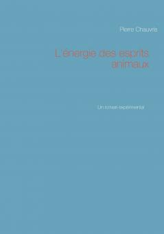 L'énergie des esprits animaux