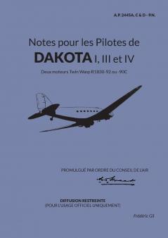Notes pour les Pilotes de DAKOTA I III et IV