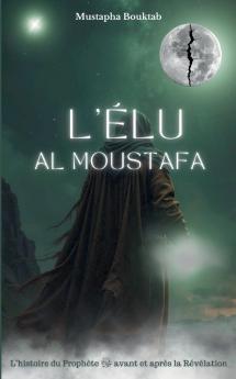 Al Moustafa L'Élu