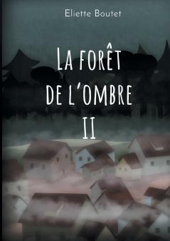 La forêt de l'Ombre