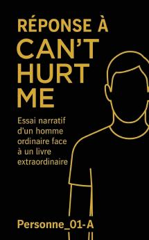 Réponse à Can't Hurt Me