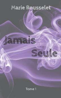 Jamais Seule