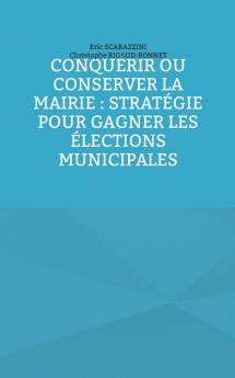 Conquérir ou conserver la mairie