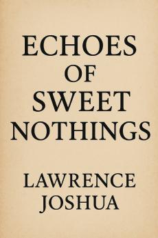 ECHOES OF SWEET NOTHINGS