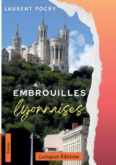 Embrouilles lyonnaises