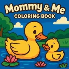 Mommy & Me - Coloring Book