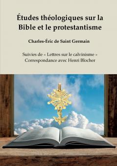 Études théologiques sur la Bible et le protestantisme