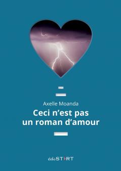 Ceci n'est pas un roman d'amour