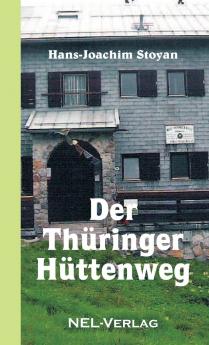 Der Thüringer Hüttenweg