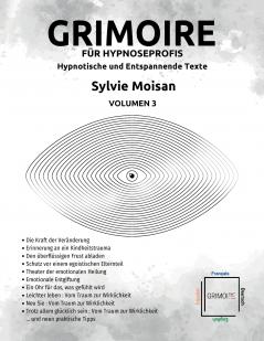 Grimoire für Hypnoseprofis hypnotische und Entspannende Texte - Volumen 3