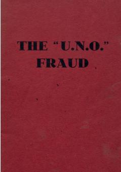 The Men Behind the U.N.O. Fraud