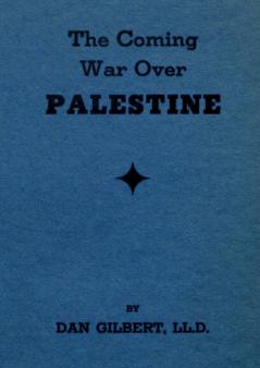 The Coming War Over Palestine