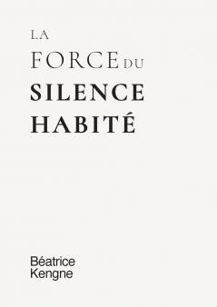 La force du silence habité