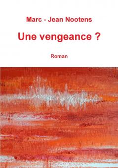 Une vengeance ?